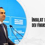 İmalat Sanayisine Dev Finansman Desteği