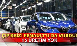 Çip krizi Renault’u da vurdu! 15 üretim yok