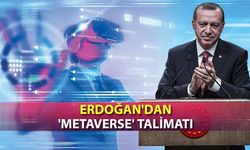 Erdoğan'dan 'Metaverse' Talimatı