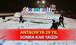 Antalya’ya 29 Yıl Sonra Kar Yağdı