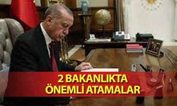 2 bakanlıkta önemli atamalar