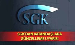 SGK'dan Vatandaşlara Güncelleme Uyarısı