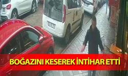 Boğazını keserek intihar etti