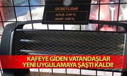 Kafeye giden vatandaşlar, yeni uygulamaya şaştı kaldı! 