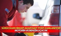 Sürücüler dikkat! Akaryakıt fiyatı zamlanıyor! Motorin ve benzin uçacak