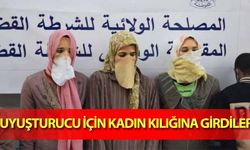 Uyuşturucu için kadın kılığına girdiler