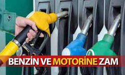 Benzin ve Motorine Zam