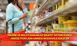 Hazine ve Maliye Bakanlığı Şikayet Sistemi Kurdu, Haksız Fiyatlara Anında Müdahale Edilecek