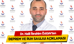 Dr. Halil İbrahim Öztürk’ten Deprem ve Ruh Sağlığı Açıklaması