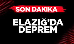 Elazığ'da korkutan deprem!