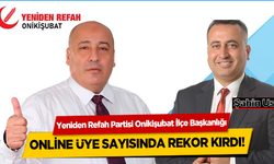 Yeniden Refah Partisi Onikişubat İlçe Başkanlığı, Online Üye Sayısında Rekor Kırdı!