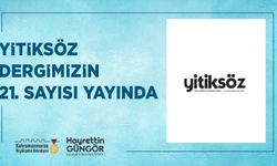 Büyükşehir’in Ödüllü Dergisi Yitiksöz’ün Yeni Sayısı Yayında