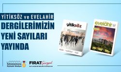 Yitiksöz ve Evelahir’in Yeni Sayısı Okurlarla Buluştu