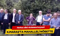 Kahramanmaraş'ta mahalleli artık nöbete başladı... 'İstemiyoruz'