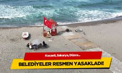 Kocaeli, Sakarya, Düzce... Belediyeler resmen yasakladı!