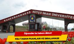 Kahramanmaraş Sütçü İmam Üniversitesi TYT-AYT 2024 Taban Puanları Yayınlandı