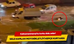 Kahramanmaraş'ta korku dolu anlar! Sele kapılan motosikletliyi kepçe kurtardı