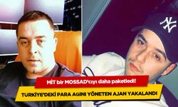 MİT'ten dev operasyon: MOSSAD'ın Türkiye'deki para ağı çözüldü!