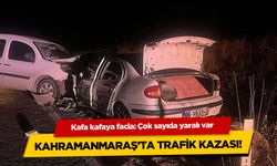 Kahramanmaraş'ta trafik felaketi: Kafa kafaya çarpıştılar, çok sayıda yaralı var!