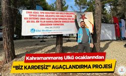 Kahramanmaraş Ülkü ocaklarından “Biz Kardeşiz” Ağaçlandırma Projesi