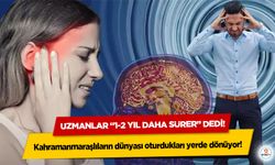 Kahramanmaraşlıların dünyası oturdukları yerde dönüyor! Uzmanlar “1-2 yıl daha sürer” dedi!