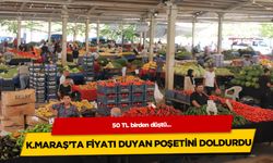 Kahramanmaraş'ta fiyatını duyan poşetini doldurdu! 50 TL birden düştü...