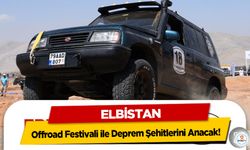 Elbistan, Offroad Festivali ile Deprem Şehitlerini Anacak!