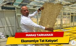 Maraş Tarhanası Ekonomiye Tat Katıyor!