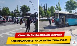 Otomobilin Çarptığı Otobüste Can Pazarı: Kahramanmaraş’ta Çok Sayıda Yaralı Var