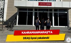 Kahramanmaraş’ta DEAŞ üyesi yakalandı!