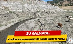 Kuraklık Kahramanmaraş’ta Kandil Barajı'nı Vurdu! Su kalmadı!