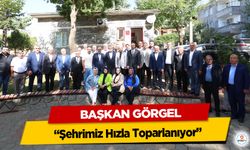 Başkan Görgel; “Şehrimiz Hızla Toparlanıyor”
