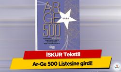 İSKUR Tekstil, Ar-Ge 500 Listesine girdi!