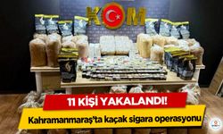 Kahramanmaraş’ta kaçak sigara operasyonu: 11 gözaltı