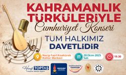 Kahramanmaraş’ta Cumhuriyet coşkusu, Kahramanlık Türküleriyle yaşanacak!