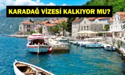 Karadağ Vizesi Ne Zaman Kalkacak? Karadağ’a Vizesiz Seyahat Başlıyor! Güncel Açıklamalar