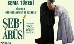 Hz. Mevlâna Tasavvuf Musikisi ve Sema Töreniyle Anılacak!