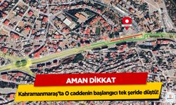 Kahramanmaraş’ta O caddenin başlangıcı tek şeride düştü! Aman Dikkat