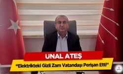 CHP’li Ünal Ateş: “Elektrikteki Gizli Zam Vatandaşı Perişan Etti”