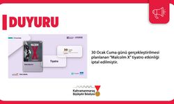 30 Ocak’taki “Malcom X” Tiyatrosu İptal Edildi!