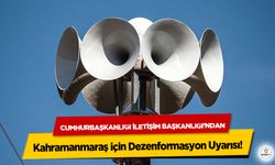 Cumhurbaşkanlığı İletişim Başkanlığı’ndan Kahramanmaraş için Dezenformasyon Uyarısı