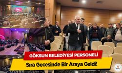 Göksun Belediyesi Personeli Sıra Gecesinde Bir Araya Geldi!