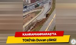 Kahramanmaraş’ta TOKİ’nin Duvarı Çöktü!