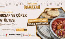 Kahramanmaraş’ta “Hoşaf ve Çörek Yapım Atölyesi” düzenlenecek!