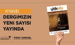 Yitiksöz Dergisi’nin Yeni Sayısı Edebiyatseverlerle Buluştu!