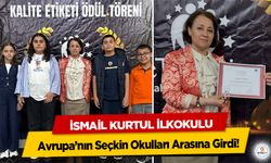 İsmail Kurtul İlkokulu, Avrupa’nın Seçkin Okulları Arasına Girdi!