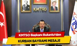 KMTSO Başkanı Buluntu’dan Kurban Bayramı Mesajı!