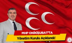 MHP Onikişubat’ta Yönetim Kurulu Açıklandı!