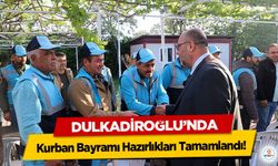 Dulkadiroğlu’nda Kurban Bayramı Hazırlıkları Tamamlandı!