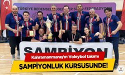 Kahramanmaraş’ın Voleybol takımı Şampiyonluk Kürsüsünde!